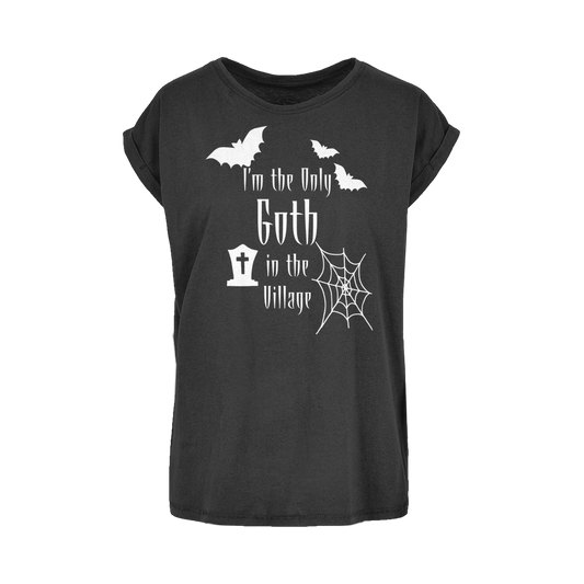 “I’m the Only Goth in the Village” Women’s Extended Shoulder T-Shirt – Gothic Attitude