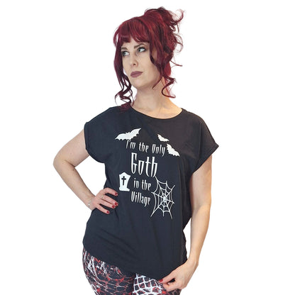 “I’m the Only Goth in the Village” Women’s Extended Shoulder T-Shirt – Gothic Attitude
