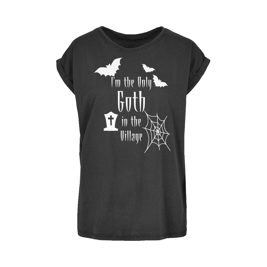 “I’m the Only Goth in the Village” Women’s Extended Shoulder T-Shirt – Gothic Attitude